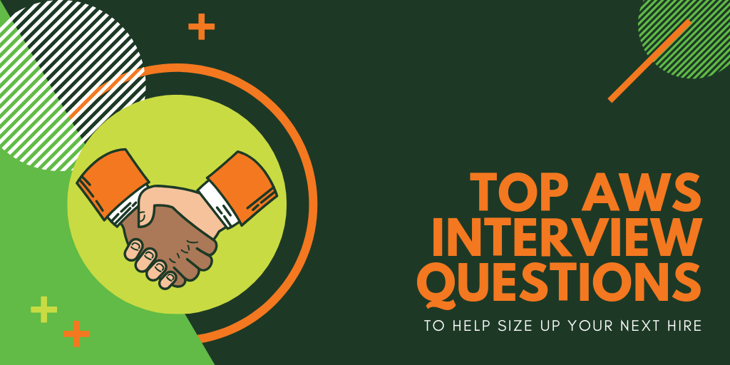 Top AWS interview questions to help size up your next hire