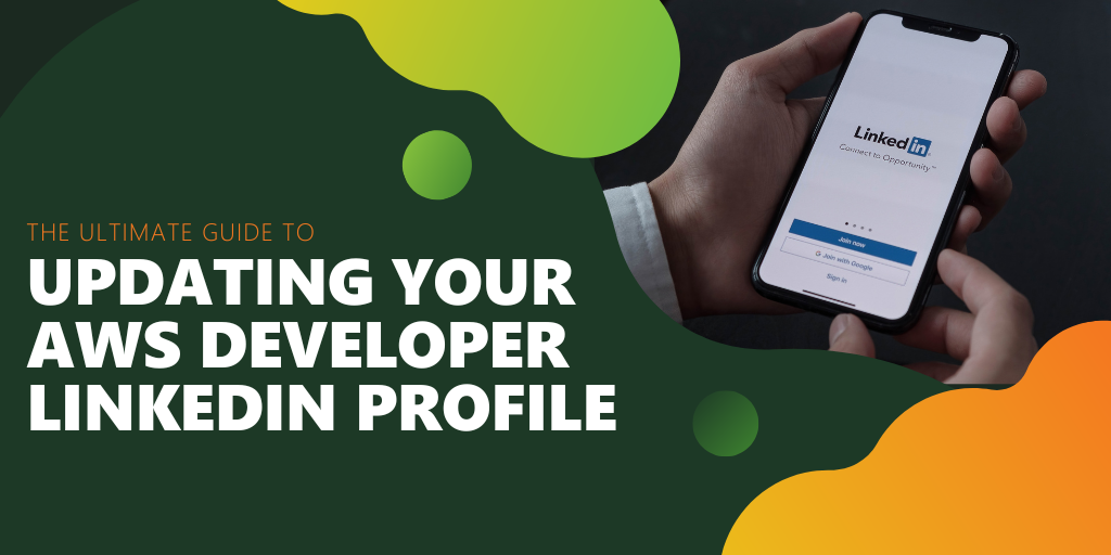 The ultimate guide to updating your AWS Developer LinkedIn profile