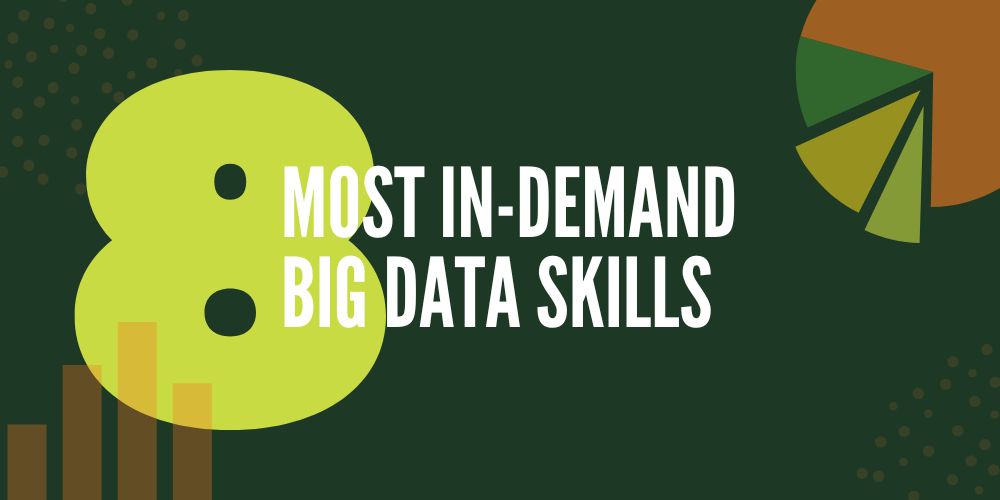 8 most in-demand big data skills blog header